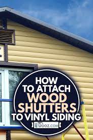 attach wood shutters to vinyl siding
