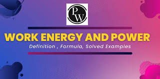 Work Energy And Power Formula Types