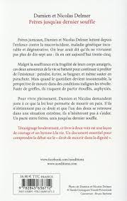 Frères jusqu'au dernier souffle : Damien Delmer,Nicolas Delmer - 2845636717  - Actu, Politique et Société | Cultura