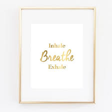 When autocomplete results are available use up and down arrows to review and enter to select. Inhale Breathe Exhale Wall Art Picturality