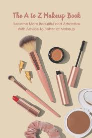 the a to z makeup book become more