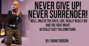 To use the power of perseverance that we all truly have. Quotes About Never Surrender 70 Quotes