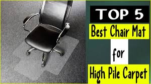 best chair mat for high pile carpet