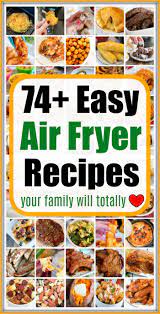 easy air fryer recipes tasty healthy