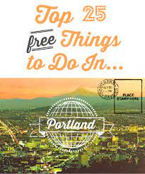 top 25 free things to do in portland