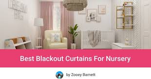 Best Blackout Curtains For Nursery 2023