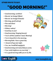 Trying to find another word for good day in english? Good Morning 15 Creative Ways To Say Good Morning Love English
