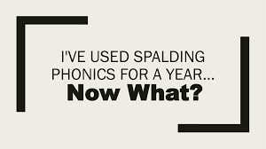 Ive Used Spalding Phonics For A Year Ppt Download