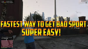 See more gta 5 comedy videos click here: Gta V Online Easiest Way To Get Bad Sport Easy Tutorial Youtube
