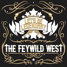 Let's Be Legendary - The Feywild West - A queer actual play podcast