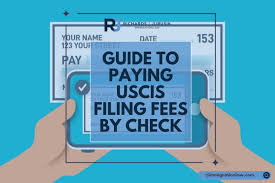 guide to paying uscis filing fees by check
