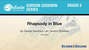 Rhapsody In Blue Arr Gordon Goodwin Score Sound