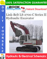 Download link for the manual will appear on the checkout page after your payment is completed. Link Belt Ls 2700 C Series Ii Hydraulic Excavator Hydraulic Electrical Schematic Hydraulic Excavator Excavator Hydraulic