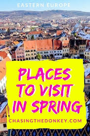 visit in eastern europe in spring
