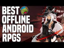 top 5 best offline android rpg 2016 hd