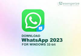 whatsapp 2023 for windows 32