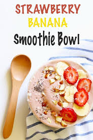 strawberry banana smoothie bowl cook