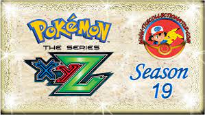 Pokémon The Series: XYZ Season 19