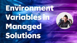 environment variables in managed