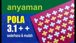 Anyaman dari kertas merupakan sebuah kerajinan tangan khas dari indonesia. Anyaman Cantik Pola 3 1 Plus Plus Youtube