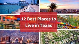 12 best places to live in texas 2022