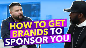 how to get brands to sponsor you you