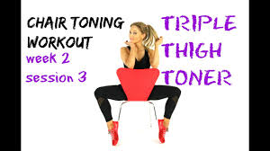 triple thigh toning chair workout