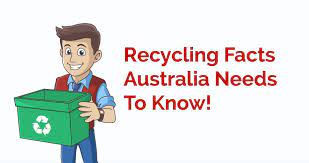 Recycling Facts Australia Needs To