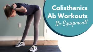 calisthenics ab workouts at home for a