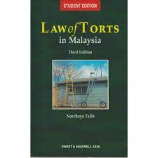 A tort, in common law jurisdiction, is a civil wrong1 (other than breach of contract) that causes a claimant to suffer loss or harm, resulting in legal liability for the person who commits the tortious act. Law Of Torts In Malaysia 3rd Ed Norchaya Talib Shopee Malaysia