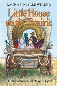 Little House on the Prairie (Little House, No 3): Wilder, Laura Ingalls,  Williams, Garth: 9780064400022: Amazon.com: Books