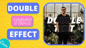 how to add double text effect in canva