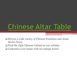 Последние твиты от home asian decor (@homeasiandecor). Chinese Altar Table Browse A Wide Variety Of Chinese Furniture And Asian Home Decor Find The Right Chinese Cabinet At Our Website Customize Your Home Ppt Download