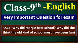 Why did Margie hate school? Why did she think the old kind of school must  have been fun? || Class 9 - YouTube