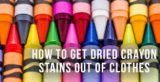 dried crayon stains out of clothes