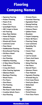 With this in mind, here are some points to consider to develop the perfect name for your flooring business. Flooring Company Names 2021 680 Flooring Business Name Ideas