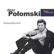 Jerzy Połomski - Oficjalna Strona Piosenkarza - Dyskografia : Dyskografia