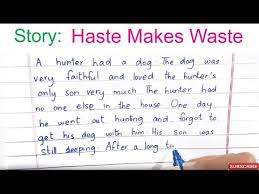 haste makes waste story writing in