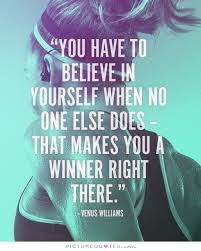 You have to believe in yourself when no one else does. That... via Relatably.com