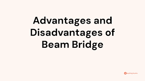 advantages and disadvantages of beam bridge