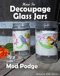 Decoupage A Glass Jar With Mod Podge