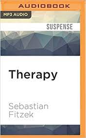 .tahmin etmekle bilmek arasında yaşam ve ölüm bulunmaktadır. Therapy Sebastian Fitzek Robert Glenister 0889290867353 Amazon Com Books