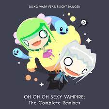 Oh oh sexy vampire