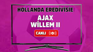 CANLI İZLE Ajax Willem II maçı şifresiz izle, Ajax Willem II şifresiz canlı  maç izle - Tv100 Spor