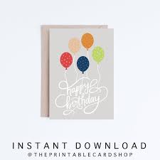 Printable Birthday Cards Instant Download Card Designs Happy Birthday Calligraphy And Balloons Illustration Gender Neutral Grey Navy