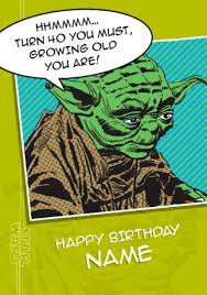 (979) £3.50 free uk delivery. Star Wars A New Hope Yoda Age 40 Birthday Card Funky Pigeon