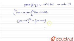 The value of the integral ` int _(0)^(pi//2) | cos x - sin x | dx ` is -  YouTube
