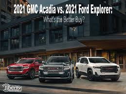 2021 gmc acadia vs 2021 ford explorer