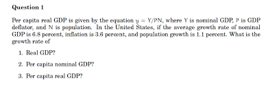 Read more is total gdp / total population Per Capita Real Gdp Is Given By The Equation Y Chegg Com