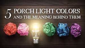 5 Porch Light Colors And The Meaning